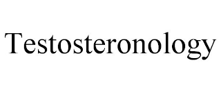 TESTOSTERONOLOGY