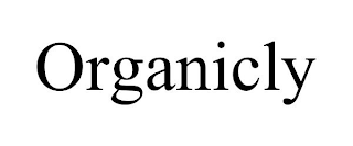 ORGANICLY