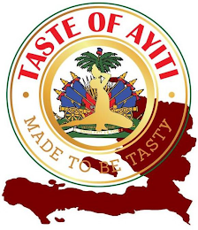 · TASTE OF AYITI · MADE TO THE TASTY UNION FAIT L.A. FORCE