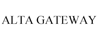 ALTA GATEWAY