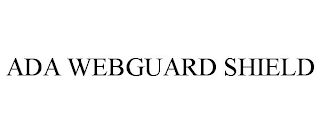 ADA WEBGUARD SHIELD