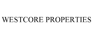 WESTCORE PROPERTIES