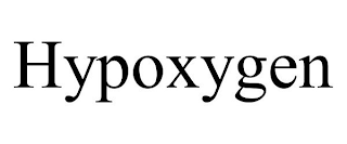 HYPOXYGEN