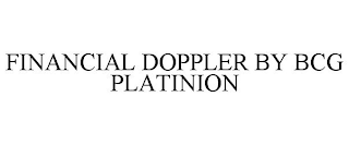 FINANCIAL DOPPLER BY BCG PLATINION