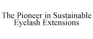 THE PIONEER IN SUSTAINABLE EYELASH EXTENSIONS