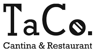 TACO. CANTINA & RESTAURANT