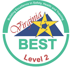 VIRGINIA BEST LEVEL 2 BUILDING EXCELLENCE IN SAFETY, HEALTH AND TRAINING