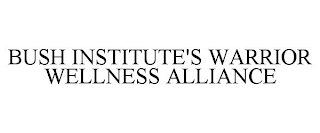 BUSH INSTITUTE'S WARRIOR WELLNESS ALLIANCE