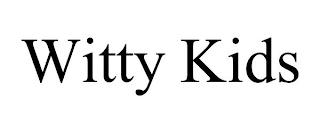 WITTY KIDS