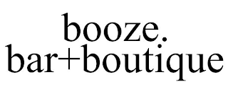 BOOZE. BAR+BOUTIQUE