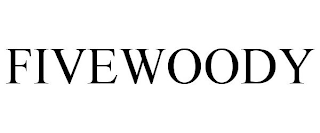 FIVEWOODY