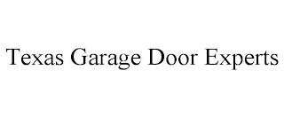 TEXAS GARAGE DOOR EXPERTS