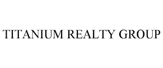 TITANIUM REALTY GROUP