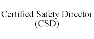 CERTIFIED SAFETY DIRECTOR (CSD)