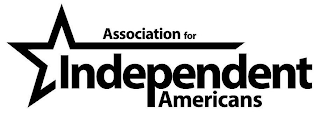 ASSOCIATION FOR INDEPENDENT AMERICANS