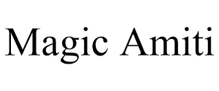 MAGIC AMITI