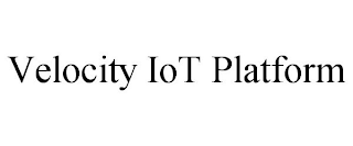 VELOCITY IOT PLATFORM