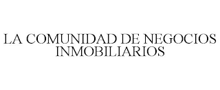 LA COMUNIDAD DE NEGOCIOS INMOBILIARIOS