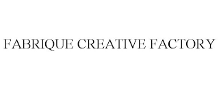 FABRIQUE CREATIVE FACTORY