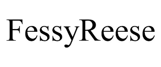 FESSYREESE