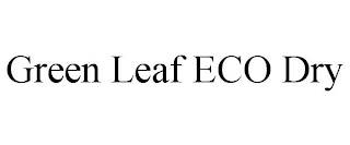 GREEN LEAF ECO DRY