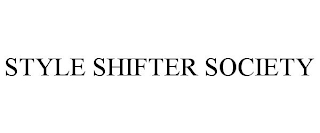 STYLE SHIFTER SOCIETY