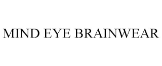 MIND EYE BRAINWEAR