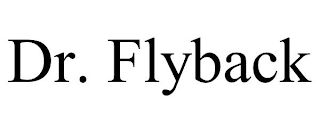 DR. FLYBACK