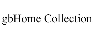 GBHOME COLLECTION