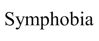 SYMPHOBIA