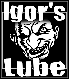 IGOR'S LUBE