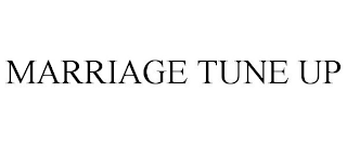 MARRIAGE TUNE UP