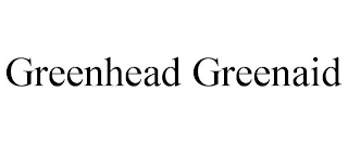 GREENHEAD GREENAID