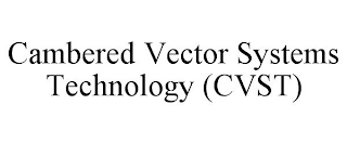 CAMBERED VECTOR SYSTEMS TECHNOLOGY (CVST)