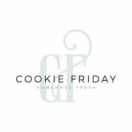 CF COOKIE FRIDAY HOMEMADE FRESH