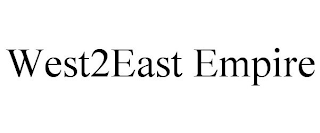 WEST2EAST EMPIRE