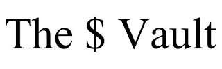 THE $ VAULT