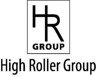 HR GROUP HIGH ROLLER GROUP