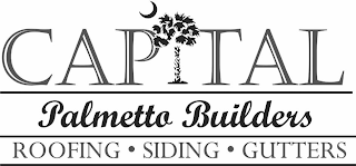CAPITAL PALMETTO BUILDERS ROOFING · SIDING · GUTTERS