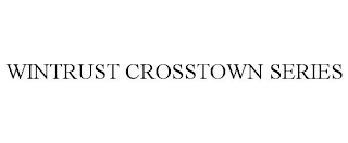 WINTRUST CROSSTOWN SERIES