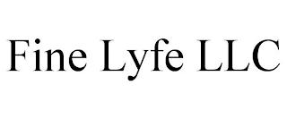 FINE LYFE LLC