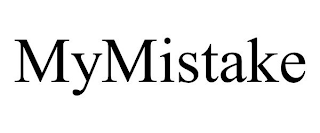 MYMISTAKE