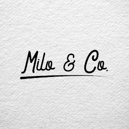 MILO & CO.