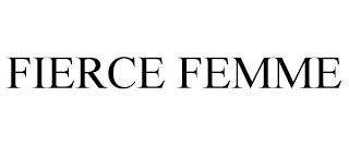 FIERCE FEMME