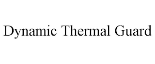 DYNAMIC THERMAL GUARD