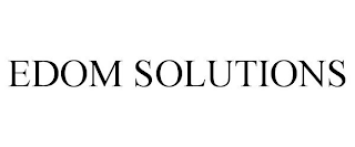 EDOM SOLUTIONS