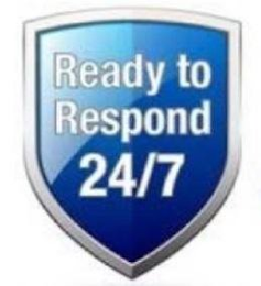 READY TO RESPOND 24/7