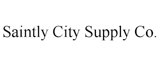 SAINTLY CITY SUPPLY CO.
