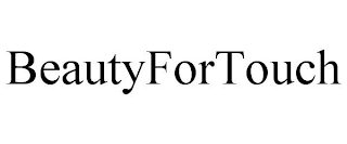 BEAUTYFORTOUCH