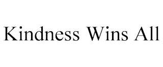 KINDNESS WINS ALL